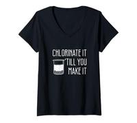 Womens Chlorinate It 'Till You Make It Funny Environmental Engineer V-Neck T-Shirt