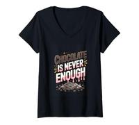 Women's Chocolate is Never Enough Funny Chocoholic Saying V-Neck T-Shirt