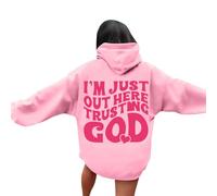 Womens Christian Im Just Out Here Trusting God Hoodies Loose Fit Crewneck Jesus Aesthetic Hooded Sweaters Faith Fall Graphic Trendy Long Sleeve Casual Sweatshirts Comfort Thin Gothic Pink