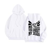 Women's Christian Let Me Tell You About My Jesus Hoodies with Designs Comfort Casual Graphic with Hood Clothes Religious Cool 2025 Crewneck Long Sleeve Trendy Outfits Ladies God Fall White