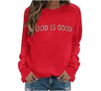 Womens Christian Sweatshirts,God Is Good Graphic Shirts Women Crewneck Religious Faith Inspirational Pullover Tops (UK, Alpha, M, Regular, Regular, Red)