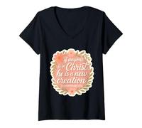 Womens Christian Woman If Anyone is in Christ He is A New Creation V-Neck T-Shirt