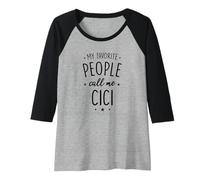 Womens Cici Gift: My Favorite People Call Me Cici Raglan Baseball Tee