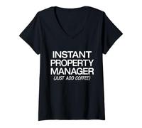 Womens Coffee Drinker Instant Property Manager Just Add Coffee V-Neck T-Shirt