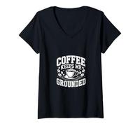 Womens Coffee Keeps Me Grounded |- V-Neck T-Shirt