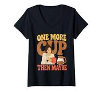Women's Coffee Lover One More Cup Then Maybe Retro Morning Humor V-Neck T-Shirt