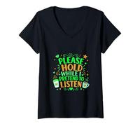 Women's Coffee Lover Sarcastic Please Hold While I Pretend to Listen V-Neck T-Shirt