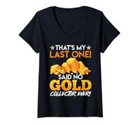 Womens Collect Gold THAT'S MY LAST ONE SAID NO GOLD Gold Collector V-Neck T-Shirt