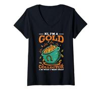 Womens Collecting Gold HI I'M A GOLD COLLECTOR Funny Gold Collecto V-Neck T-Shirt