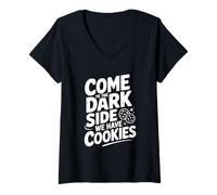 Womens Come to The Dark Side We Have Cookies Humor V-Neck T-Shirt