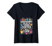 Womens Computer Debugging: The Art of Turning Coffee into Code Nerd V-Neck T-Shirt
