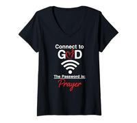 Womens Connect to God The Password is Prayer Faith Message V-Neck T-Shirt