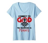 Womens Connect to God The Password is Prayer V-Neck T-Shirt