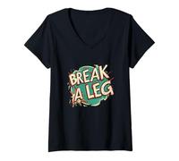 Womens Cool Idiom Emblem Outfit for Break a Leg Fans V-Neck T-Shirt