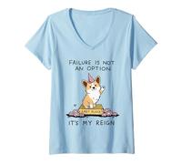 Women's Corgi Last Place Failure is Not Option My Reign V-Neck T-Shirt