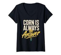 Women's Corn is Always The Answer Funny Corn Lover Saying V-Neck T-Shirt