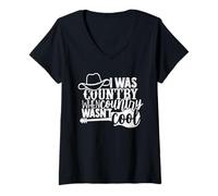 Womens Country Cowgirl I Was Country When Country Wasn't Cool V-Neck T-Shirt
