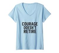 Womens Courage Doesn’t Retire. Military Veteran Pride. V-Neck T-Shirt