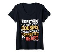 Women's Cousins Close at Heart Near Or Far - V-Neck T-Shirt