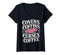 Womens Covens Coffins Curses Coffee Dark Sass |- V-Neck T-Shirt