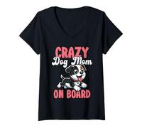 Womens Crazy Dog Mom On Board Funny Pet Lover V-Neck T-Shirt