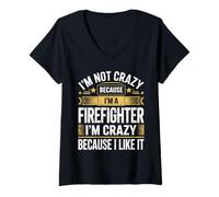 Women's Crazy Firefighter I Like It Quote Fire Rescue Apparel V-Neck T-Shirt