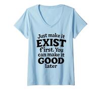 Womens Cream Retro Bold Just Make It Exist Creative Quote V-Neck T-Shirt