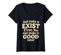 Womens Cream Retro Bold Just Make It Exist Creative Quote V-Neck T-Shirt