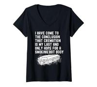 Womens Cremation is My Last & Only Hope for A Smoking Hot Body Mens V-Neck T-Shirt