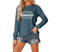 Womens Crew Neck Sweatshirts Pullover Tops Casual Let's Keep The Dumbfucery To A Minimum Today Funny Sweatshirts Women Graphic Shirt Sarcastic Long Sleeve Pullover Top Hoodies for Women (Blue, XL)