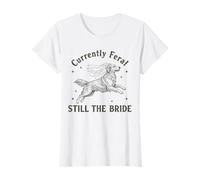 Womens Currently Feral Still The Bride Bachelorette T-Shirt