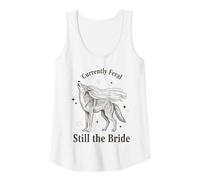 Womens Currently Feral Still the Bride Bachelorette Wolf Tank Top