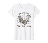Womens Currently Feral Still the Bride Funny Wedding T-Shirt