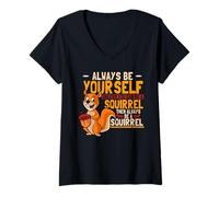 Women's Cute Always Be Your Self Unless You Can Be A Squirrel V-Neck T-Shirt