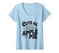 Women's Cute As Apple Pie Sweet Dessert Lovers V-Neck T-Shirt