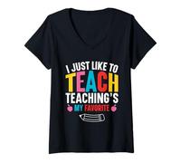 Womens Cute I Just Like to Teach - Funny Teaching is My Favorite V-Neck T-Shirt