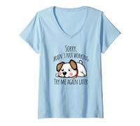 Women's Cute Puppy: Sorry, brain's not Working, Try me Again Later V-Neck T-Shirt