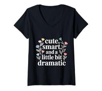 Women's Cute Smart and A Little Bit Dramatic Sassy Bold Mode - V-Neck T-Shirt