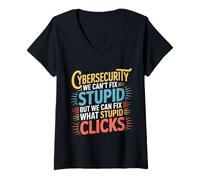 Womens Cybersecurity Can't Fix Stupid Just Clicks - V-Neck T-Shirt