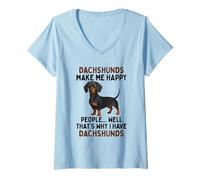 Women's Dachshunds Make Me Happy Well That's Why I Have Dachshunds V-Neck T-Shirt