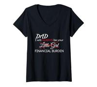 Women's DAD, I Will Always Be Your Financial Burden Funny V-Neck T-Shirt