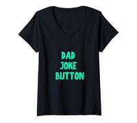 Women's Dad Joke Button Press Here Funny Dad Joke's V-Neck T-Shirt
