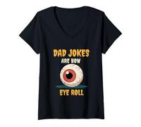 Womens Dad Jokes are How I Eye Roll Funny Pun Sarcastic Father V-Neck T-Shirt