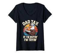Womens Dad Tax If I'm Buyin' I'm Tryin' V-Neck T-Shirt