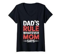 Women's Dad's Rule Whatever Mom Says V-Neck T-Shirt
