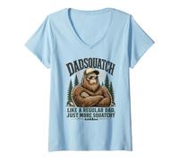 Women's Dadsquatch Like A Regular Dad, Just More Squatchy V-Neck T-Shirt