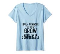Womens Daily Reminder You Don't Grow Motivational Comfort Zone V-Neck T-Shirt