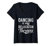Womens Dancing is my Relaxaton Therapy Dancing Love Dance V-Neck T-Shirt