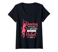 Women's Dancing Like No Ones Watching Makes My Heart Sing Dancer V-Neck T-Shirt