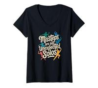 Women's Dancing Missteps are Just Unexpected Solos Quote V-Neck T-Shirt